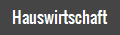 Hauswirtschaft